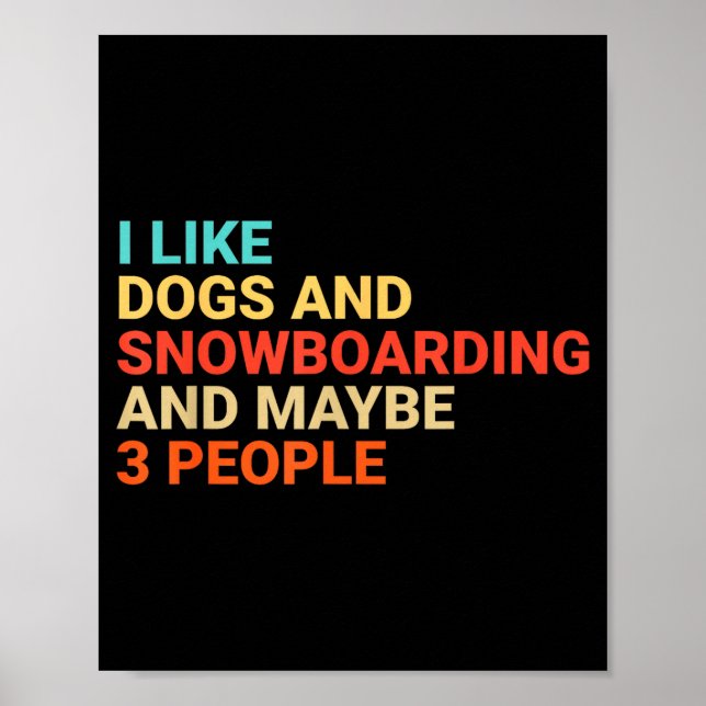 Retro I Like Dogs And Snowboarding Lover Funny Sno Poster (Framsidan)