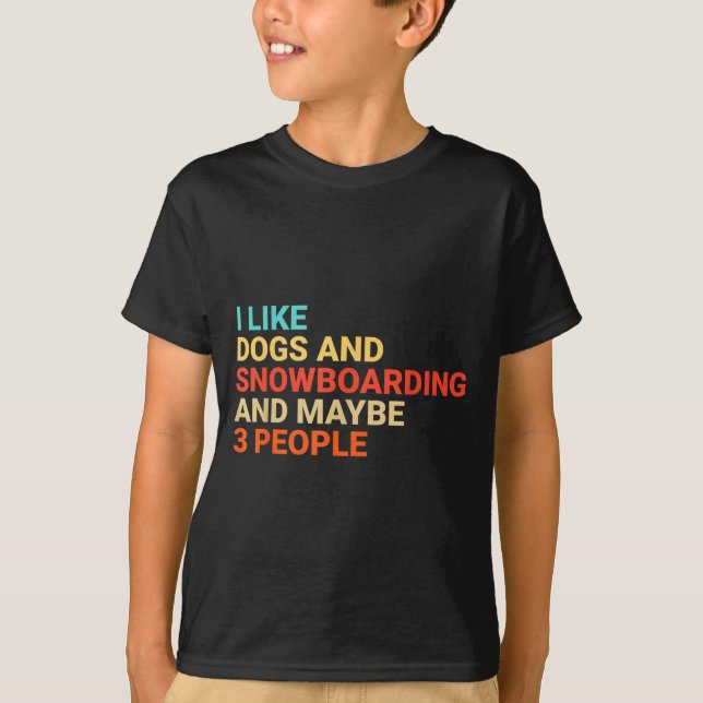 Retro I Like Dogs And Snowboarding Lover Funny Sno T Shirt (Framsida)