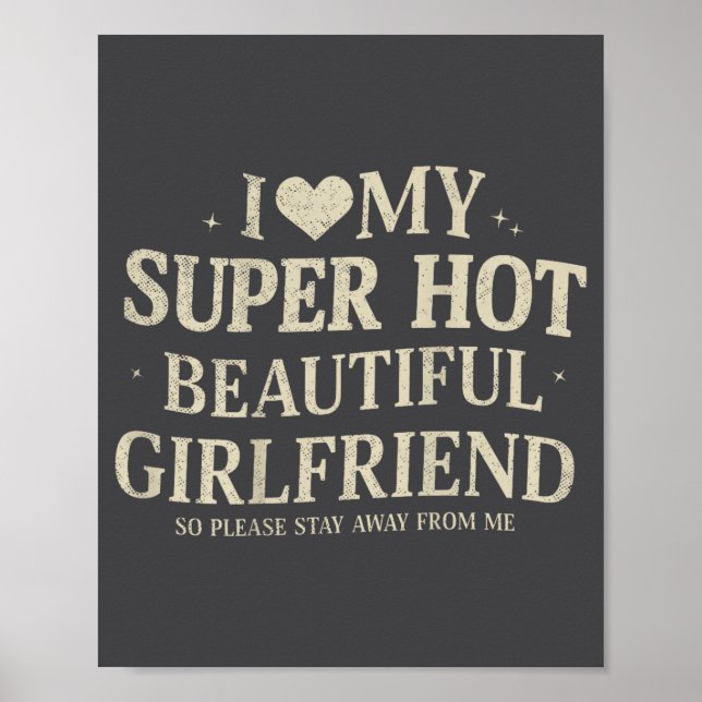 Retro I Love My Super Hot Beautiful Girlfriend Val Poster (Framsidan)