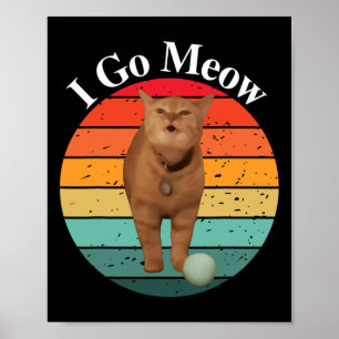 Retro I Meow Funny Cat Singing Meme Poster