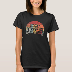 Retro i mitt försvar Lämnades jag oövervakad 2 T Shirt