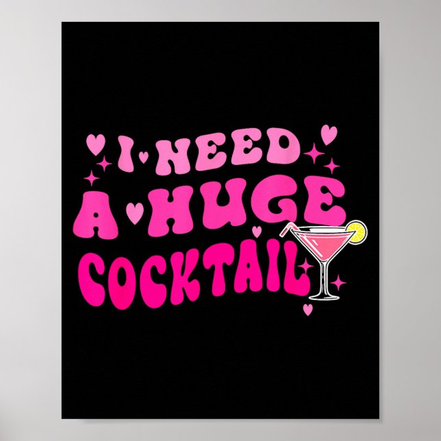 Retro I Need A Huge Tail Funny Party Drinking Gift Poster (Framsidan)