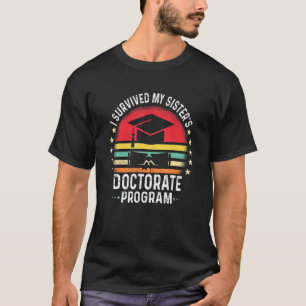 Retro I Överlevt min systers doktorsprogram Phd T Shirt
