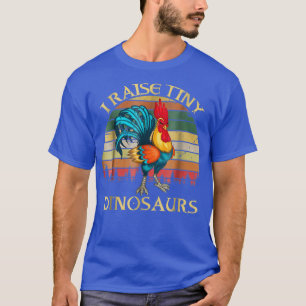 Retro I Raise Tiny Dinosaur Poultry Farmer Chicken T Shirt