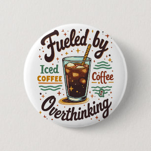Retro Iced Coffee och överanalyserande Rolig Grafi Knapp