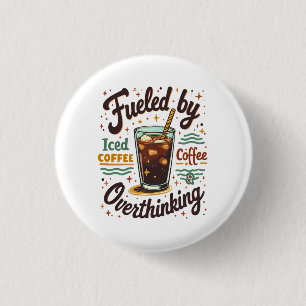 Retro Iced Coffee och överanalyserande Rolig Grafi Knapp
