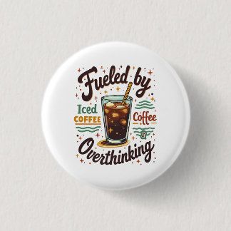 Retro Iced Coffee och överanalyserande Rolig Grafi Knapp