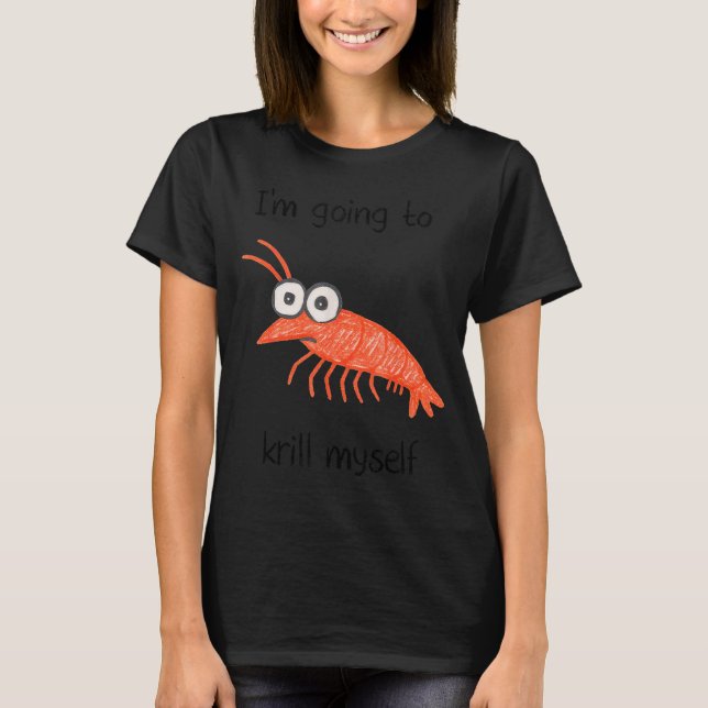 Retro Im Going To Krill Myself Shrimp Funny Ocean  T Shirt (Framsida)