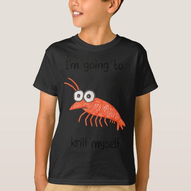 Retro Im Going To Krill Myself Shrimp Funny Ocean  T Shirt (Framsida)