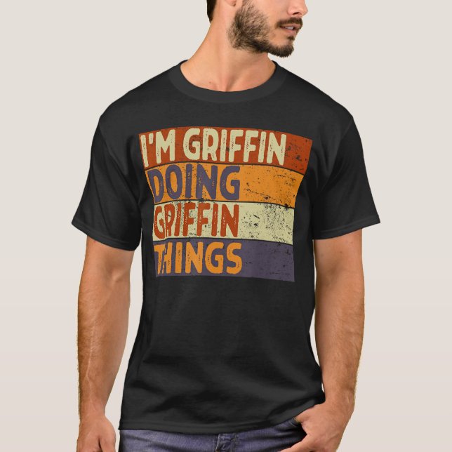 Retro Im Griffin Doing Griffinhings Funny Birthday T Shirt (Framsida)
