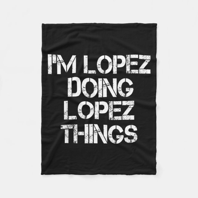 Retro Im Lopez Doing Lopez Things Quote Funny  Fleecefilt (Framsidan)