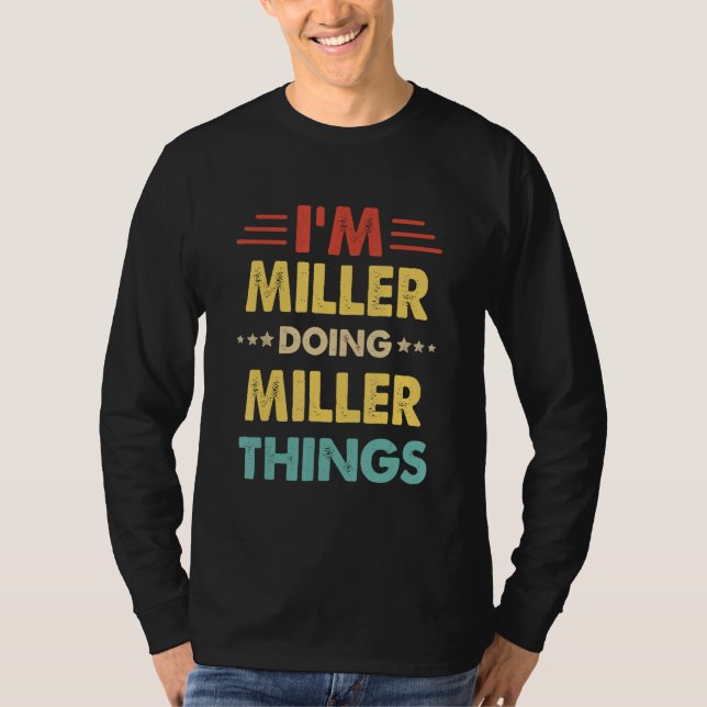 Retro I'm Miller Doing Miller Things 1 T Shirt (Framsida)