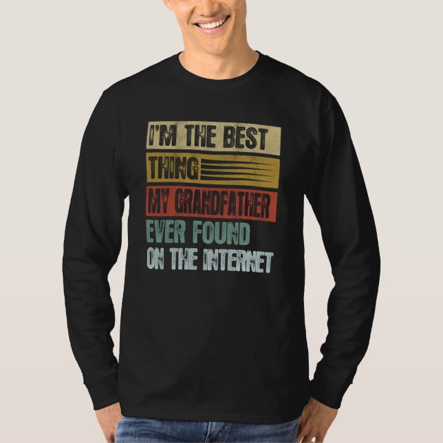 Retro I'm The Best Thing My Grandfather Ever Found T Shirt (Framsida)