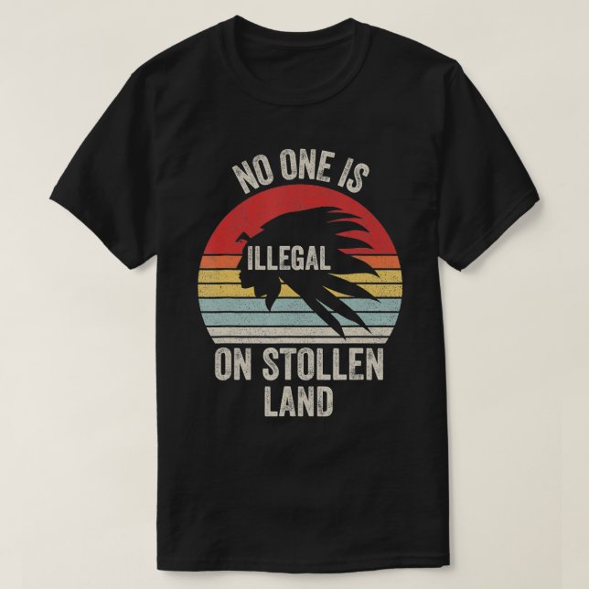 Retro ingen är olaglig på den inhemska stulna mark t shirt (Design framsida)