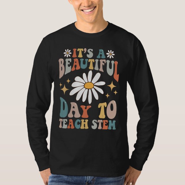 Retro It's A Beautiful Day To Teach STEM Groovy Te T Shirt (Framsida)