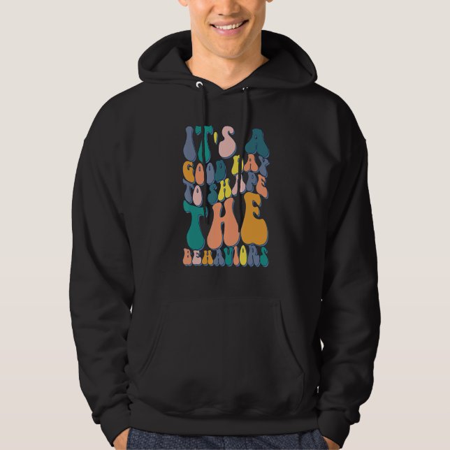 Retro It's A Good Day To Shape Behaviors Analyst T Hoodie (Framsida)