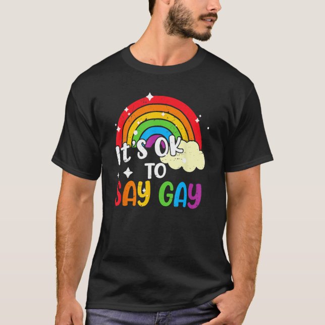 Retro Its Ok To Say Gay Rainbow LGBT Lesbian Trans T Shirt (Framsida)
