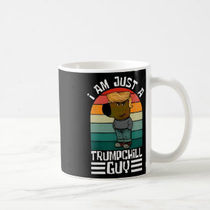 Retro, jag är bara en trump Chill Killar Trump Tru Kaffemugg