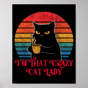 Retro Jag är den galna kattdamen Kattälskare Citat Poster