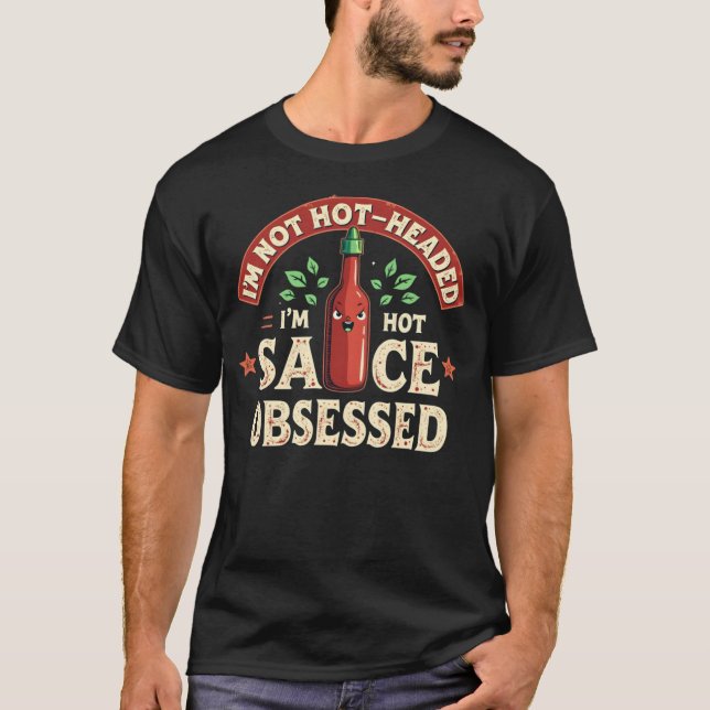 Retro, jag är inte Hett, bara Hett sås besatt T Shirt (Framsida)