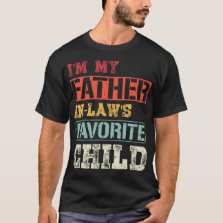 Retro Jag Är Min Svärfars Favoritbarn Son D T Shirt
