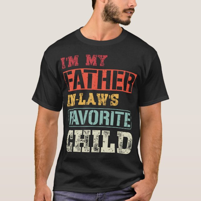 Retro Jag Är Min Svärfars Favoritbarn Son D T Shirt (Framsida)