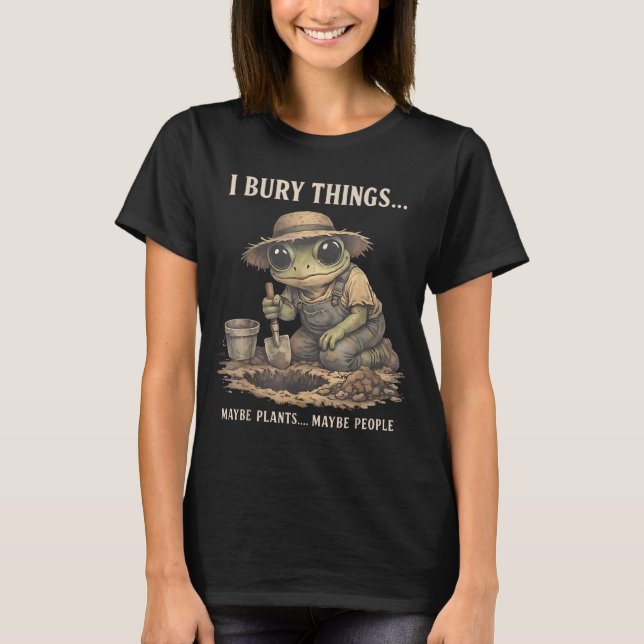 Retro jag begraver saker kanske växter kanske männ t shirt (Framsida)