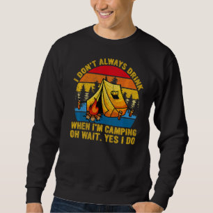 Retro, jag dricker inte alltid när jag Camping Bee Lång Ärmad Tröja