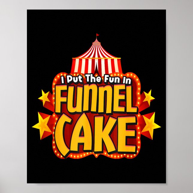 Retro Jag Sätter Fun i Funnel Cake _ Cirkuspersona Poster (Framsidan)