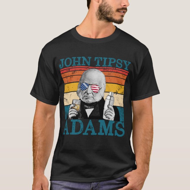 Retro John Tipsy Adams President John Quincy Adams T Shirt (Framsida)