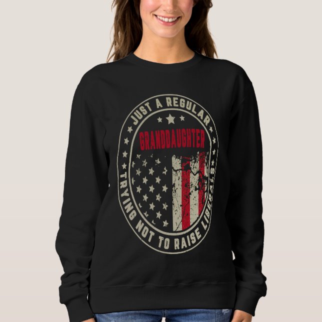 Retro Just A Regular Granddaughter Raise Liberals  T Shirt (Framsida)