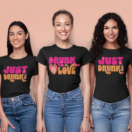 Retro Just Drunk | Drunk in Love Sängkammare T Shirt