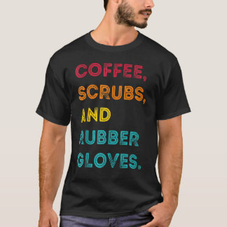 Retro kaffesköljmedel gummihandskar sjuksköterska  t shirt