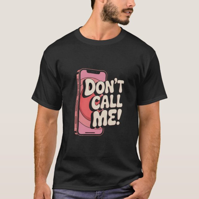 Retro "Kalla mig inte" fet Mobil grafik - roligt A T Shirt (Framsida)