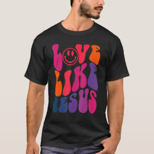 Retro Kärlek som Jesus Religiösa Gud Christian Ord T Shirt