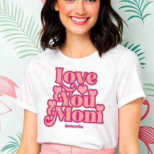 Retro Kärlek You Mamma Personlig Mors dag T Shirt