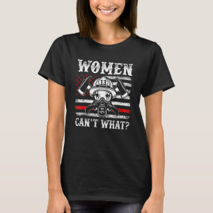 Retro Kvinnor Kan Inte Vad Brandman Tunn Röda Amer T Shirt