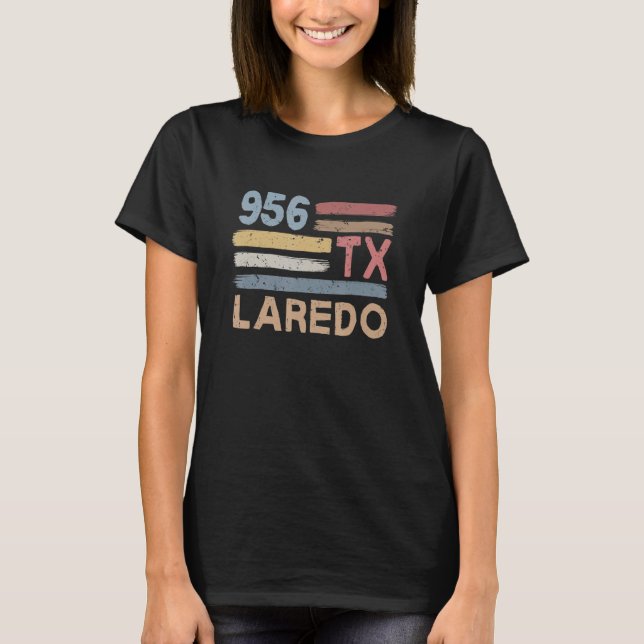 Retro Laredo Area Code 956 Bostadsstat Texas T Shirt (Framsida)