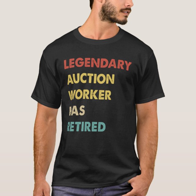 Retro Legendary Auction Worker Has Retired T Shirt (Framsida)