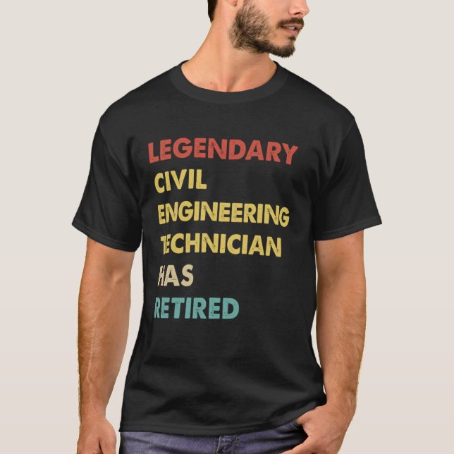 Retro Legendary Civil Engineering Technician Has R T Shirt (Framsida)