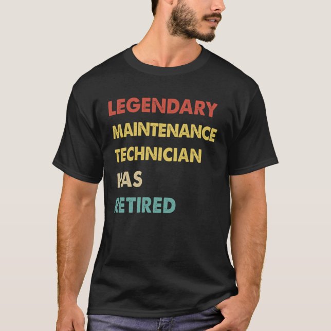 Retro Legendary Maintenance Technician Has Retired T Shirt (Framsida)