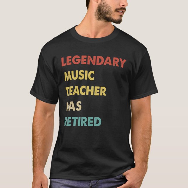 Retro Legendary Music Teacher Has Retired T Shirt (Framsida)