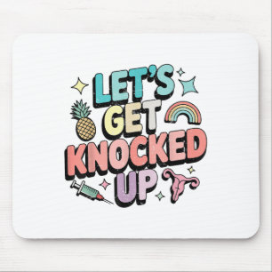 Retro Let's Get Knozed Up Ivf Fertility Transfer Musmatta