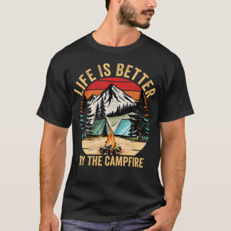 Retro Life Is Better At The Campfire Funny Camping T Shirt