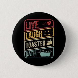 Retro Live Laugh Toaster Bath Skeleton Funny Hallo Knapp