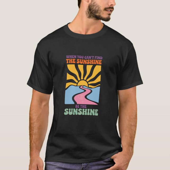 Retro Livlig Optimistisk Empowering Budskap, Var d T Shirt (Framsida)