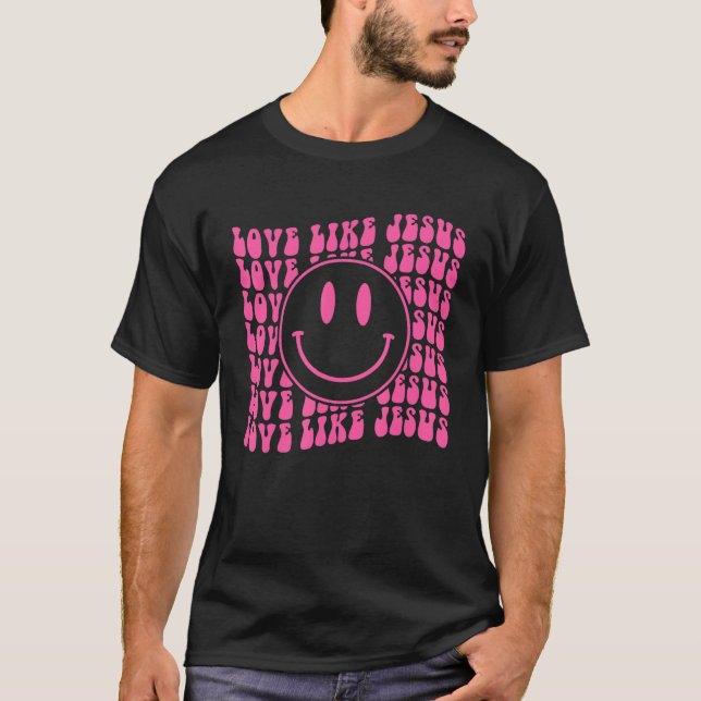 Retro Love Like Jesus Shirt Happy Face Aesthetic T Shirt (Framsida)