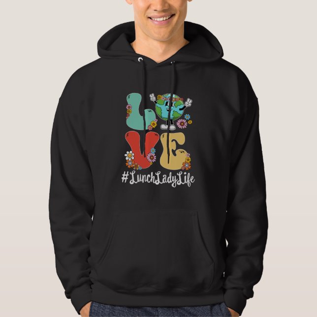 Retro Love World Earth Day 2023 Lunch Lady Life Hoodie (Framsida)