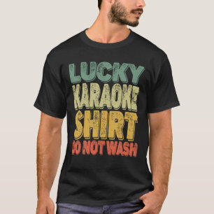Retro Lucky Karaoke Singer Tvätta inte Manar Kvin T Shirt