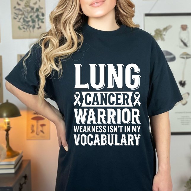 Retro Lungcancerkrigare Svaghet Inte I Mina Ord T Shirt (Skapare uppladdad)